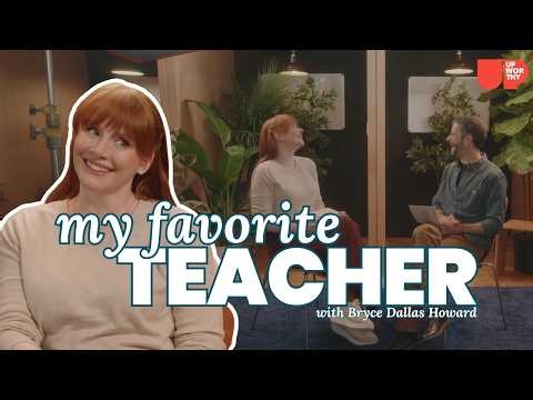 Acclaimed Actress Bryce Dallas Howard and the Teacher Who Changed Her Life