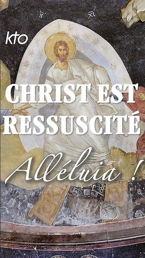 Le Christ est ressuscité ! Alléluia !