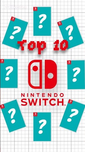 Top 10 Nintendo Switch Games!