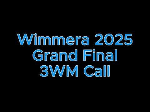 Wimmera Football League Grand Final 2025 3WM Call