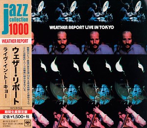 Weather Report - Weather Report Live In Tokyo