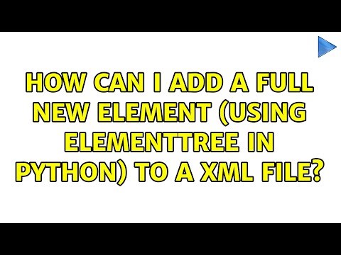 How can i add a full new Element (using ElementTree in Python) to a XML File?