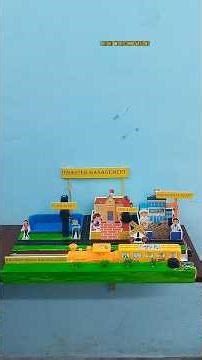 DISASTER MANAGEMENT|SCHOOL SCIENCE EXHIBITION PROJECT