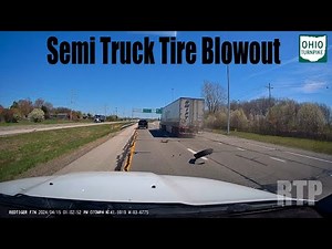 Heart-stopping: Semi Truck Tire Blowout