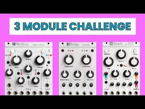 Rings + Beads + Marbles. Nothing Else. | Eurorack 3 Module Challenge