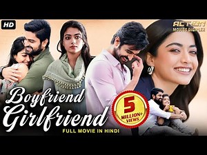 Rashmika Mandanna's Superhit Romantic "BOYFRIEND GIRLFRIEND" South Movie Hindi Dubbed | Naga Shourya