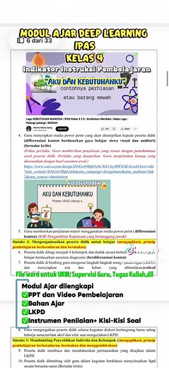 Modul ajar Deep Learning IPAS kelas 4 Aku dan Kebutuhanku. Modul supervisi fokus indikator Instruksi Pembelajaran. Modul disusun dengan CP terbaru no 046 2025. Modul dengan pendekatan Deep Learning atau Pembelajaran mendalam dan model Problem Based Learning (PBL) dan berdiferensiasi. File dalam bentuk word sudah dilengkapi dengan lampiran yang terdiri dari ✅Media ajar berupa vidio dan PPT ✅Bahan Ajar ✅LKPD ✅Instrumen Penilaian meliputi sikap, pengetahuan dan keterampilan #modulppg #ukin #ppg2025