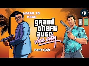 GTA Vice City 2 - Unity3d Mobile Game Development Full Course Part 1 | Grand Theft Auto Vice City
