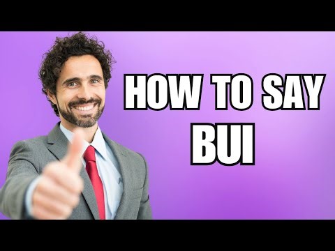 How To Pronounce Bui (Correctly)