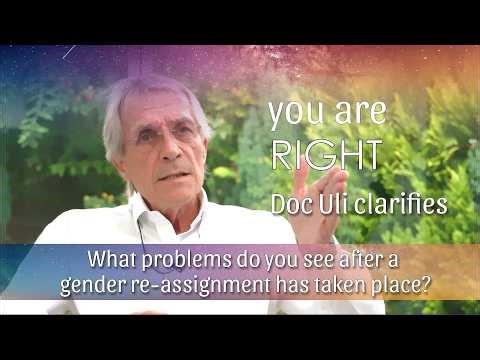 Dr Ulrich Krämer explains what problems he sees after a gender reassignment.