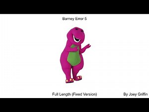 Barney Error 5 (Full Length) By Joey Griffin (V2)