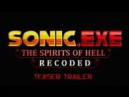 Sonic.EXE The Spirits of Hell RECODED - Teaser Trailer-2