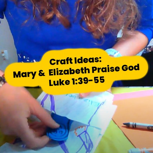 Bible Craft Ideas from Luke 1:39-55 - Elizabeth and Mary Praise God - Ministry To Children