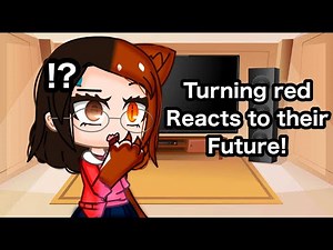 Turning Red Characters React To Their Future! // GachaClub // Turning Red