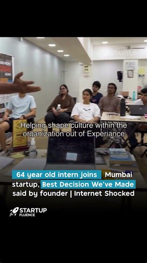 64 year old intern joins Mumbai startup, Best Decision We've Made said by founder | Internet Shocked