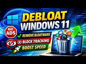 Debloat Windows 11 Permanently | Remove Ads, Telemetry & Bloatware