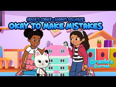 Okay to Make Mistakes | Gracie’s Corner x Gabby’s Dollhouse | Nursery Rhymes + Kids Songs