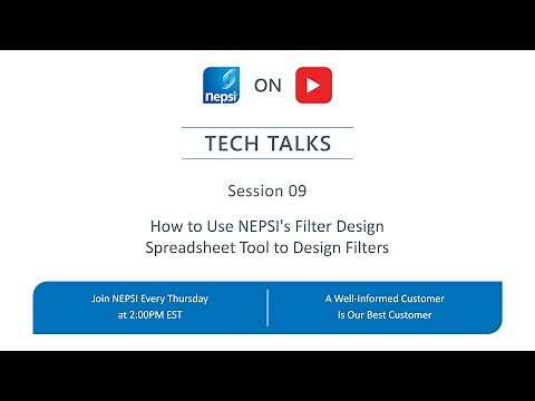 NEPSI Tech Talk Session 09: How to Use NEPSI's Filter Design Spreadsheet Tool to Design Filters