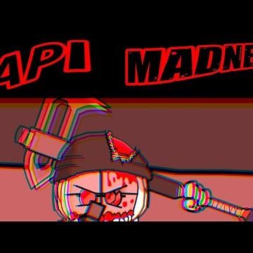 API MADNESS [RMT's REMIX]