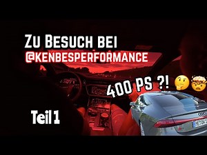 Audi S7 4K V Max Aufhebung - 400 PS 🤯||Zu Besuch bei KenBes Performance TEIL 1