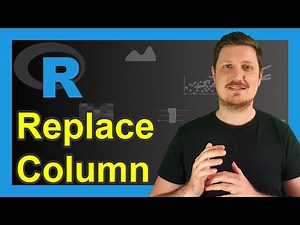 Replace Entire Data Frame Column in R (2 Examples) | Exchange Variable | Substitute by New Values