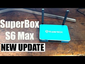SuperBox S6 Max : New Update!