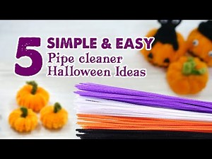 🎃 5 SIMPLE & EASY Halloween Pipe Cleaner Crafts Ideas | Pipe Cleaner Tutorial for beginer