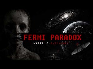 The Fermi Paradox: Explained.