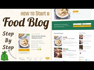 How to Start a Food Blog with WordPress Step by Step in 2023 (And Make Money)