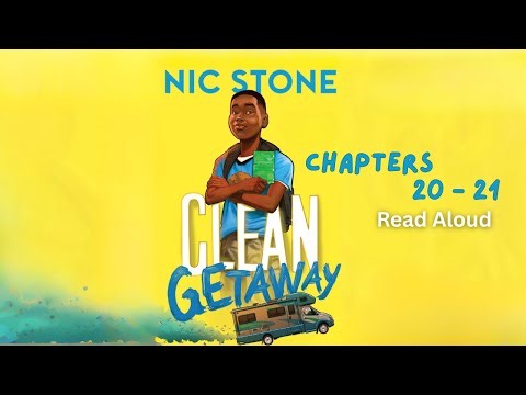 CLEAN GETAWAY by Nic Stone / Chapters 20-21 Read Aloud