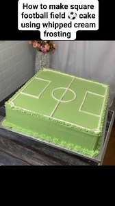 77K views · 2.2K reactions | How to make square football field ⚽ cake using whipped cream frosting | Irresistiblecake joybunmi | Facebook