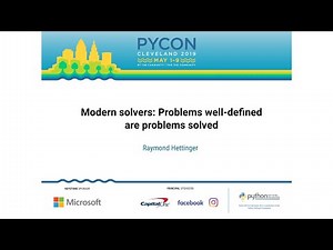 Raymond Hettinger - Modern solvers: Problems well-defined are problems solved - PyCon 2019
