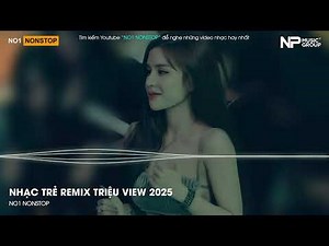 Nonstop Vinahouse 2025 - Nhạc Trẻ Remix Triệu View 2025 - Nonstop Vinahouse Bay Phòng Bass Cực Mạnh