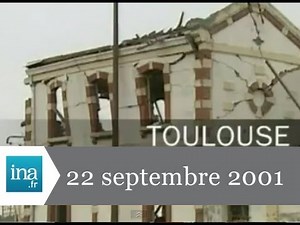 France 2 20 heures le journal 22 Septembre 2001 - Explosion de l'usine AZF- archive vidéo INA