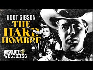 Classic Noir Western | The Hard Hombre (1931) Absolute Westerns
