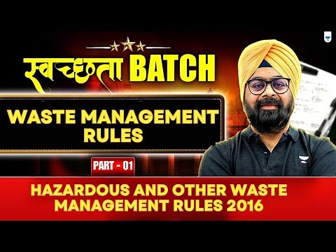स्वच्छता Batch: Hazardous And Other Waste Management Rules 2016 | Part 1 | Dr. Jaspal Sir