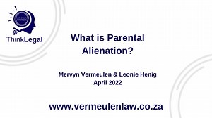 Parental Alienation - ThinkLegal Conversation With Leonie Henig