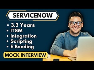 ServiceNow 3.3 Years Mock Interview | ServiceNow Interview Questions