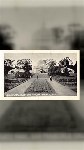 A Stroll Through Golden Gate Park's Conservatory: 1900s Charm