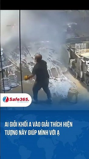 Mời các cao nhân vào giải thích ạ #safe365 #tintuc #pccc #baochay #xuhuong