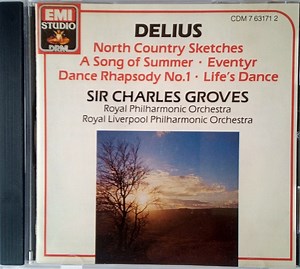 Frederick Delius, Sir Charles Groves - Delius: North Country Sketches Etc