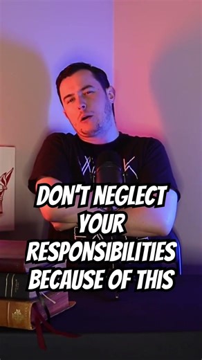 The TRAP of NEGLECTING RESPONSIBILITIES #bible #podcast #work #hope #church #religion #faith #mercy