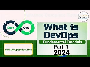 Fundamental Tutorials of DevOps - Part-1 - 2024
