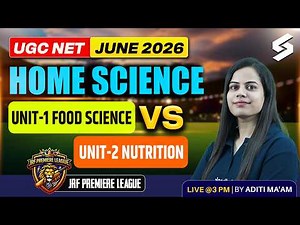 UGC NET Home Science Preparation | Food Science & Nutrition UGC NET Home Science By Aditi Mam