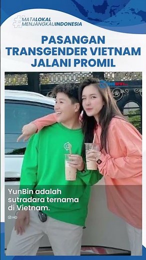 Kisah Cinta Pasangan Transgender di Vietnam Jalani Promil, Begini Rahasia Langgeng hingga Anniv ke-5