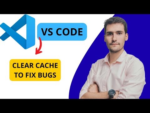 How To Clear Cache To Fix Bugs VS Code