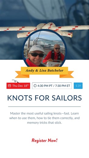 1.1K views | Level up your line-handling skills. 甆⚓ Join Captains Andy & Lisa Batchelor on Dec 18th for Knots for Sailors — a hands-on class that teaches the essential knots every sailor should know. Learn how to tie the right knot fast, when to use it, and memory tricks that actually stick. 2× 90-min live sessions • Replay included • Live Q&A  Register now. #SailingSkills #Seamanship #KnotsForSailors #AmericanSailing | American Sailing | Facebook