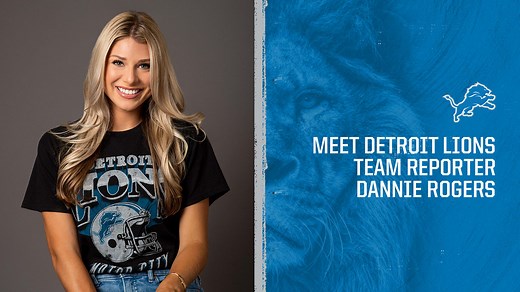 Meet Detroit Lions Team Reporter Dannie Rogers