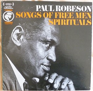 Paul Robeson - Songs Of Free Men • Spirituals