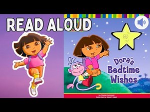 Dora's Bedtime Wishes Read Aloud